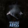 Chelsea Wolfe "Abyss"