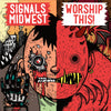 Signal Midwest / Worship This! "Split"