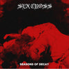 Sex Cross "Seasons Of Decay"