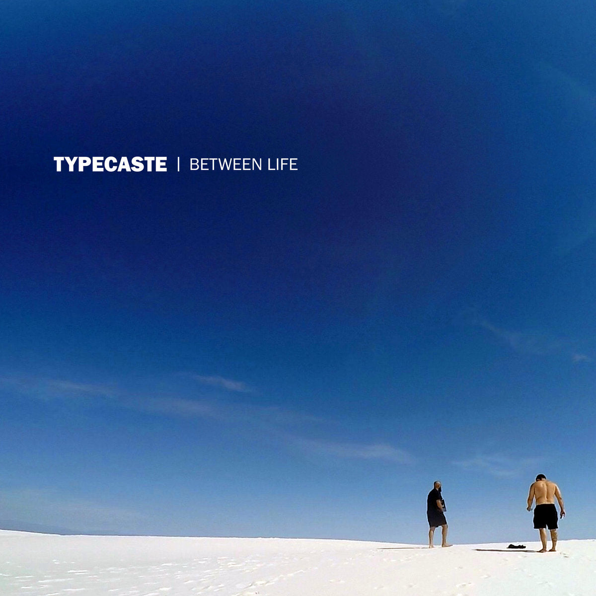 Typecaste "Between Life"