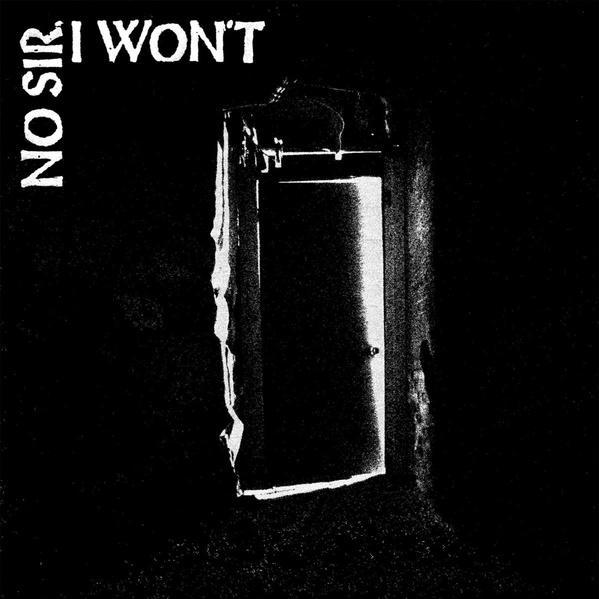 No Sir, I Won't "The Door"