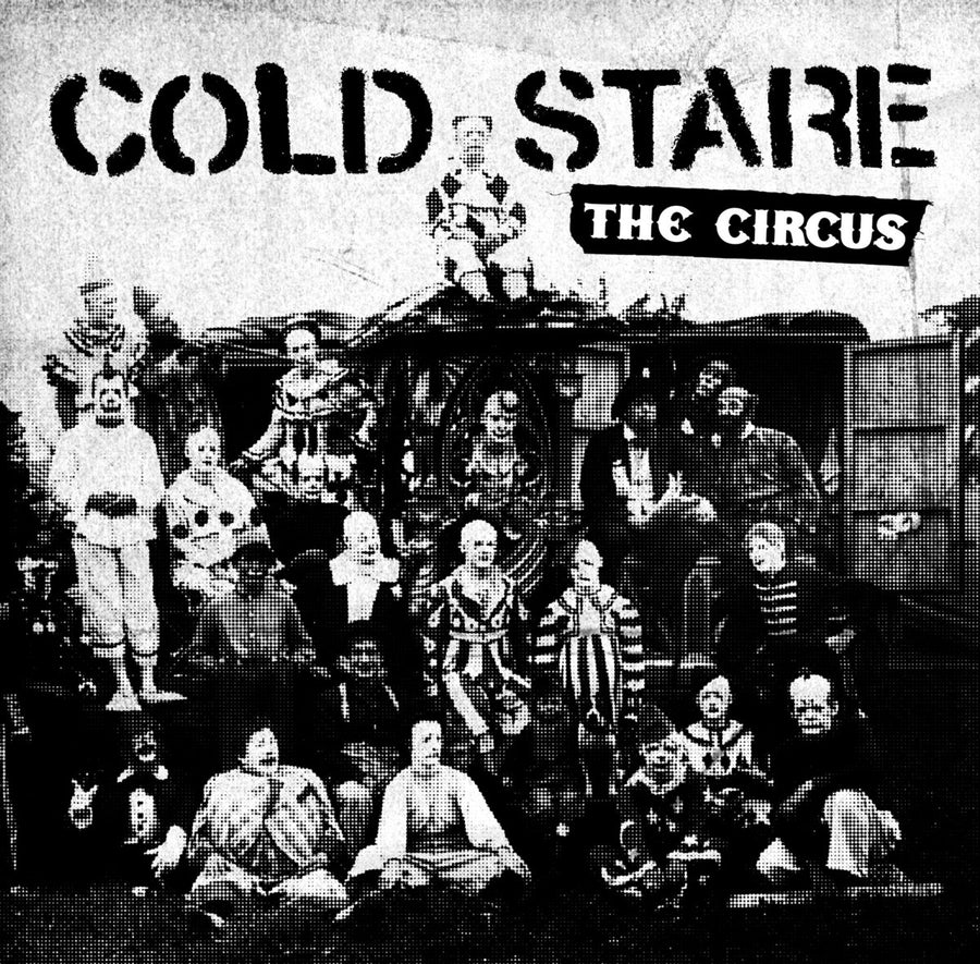 Cold Stare "The Circus"