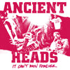 Ancient Heads "It Can't Rain Forever"