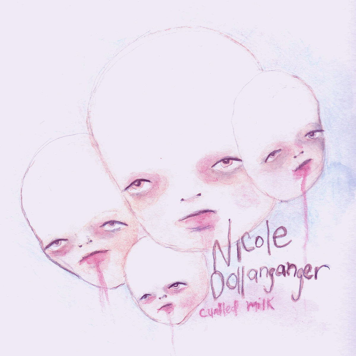 Nicole Dollanganger "Curdled Milk"