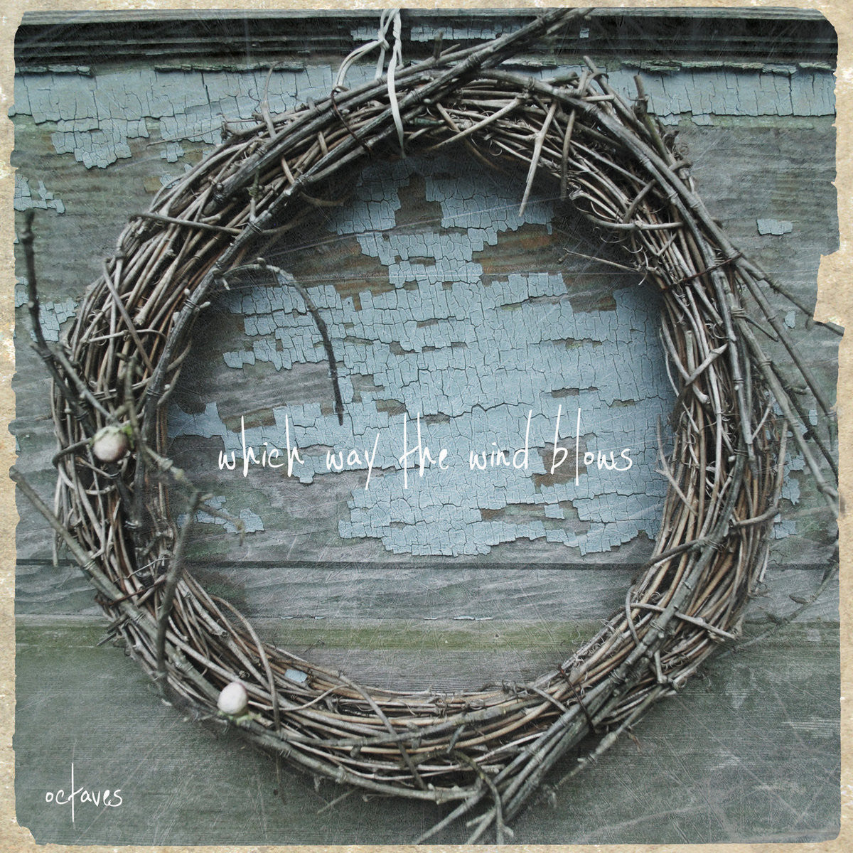 Octaves "Which Way The Wind Blows"