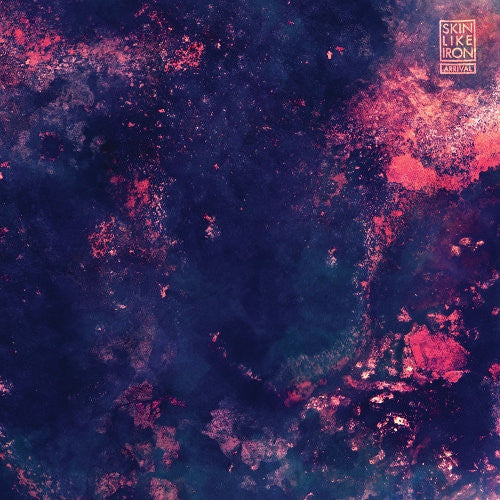 Skin Like Iron "Arrival"