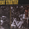 Exit Strategy "To Die 1000 Deaths"