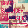 Balance and Composure / Braid "Split"