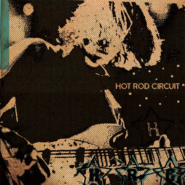 Hot Rod Circuit "3 Song"