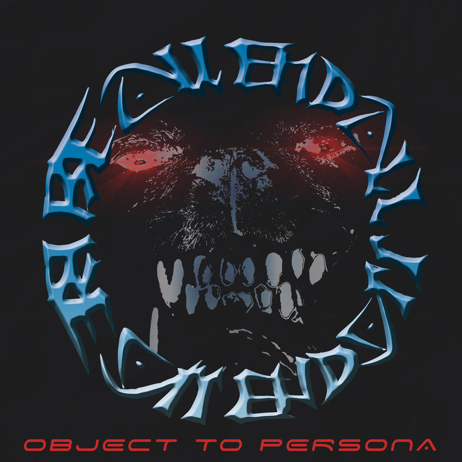 Be All End All "Object To Persona"