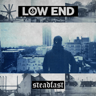 Low End "Steadfast"