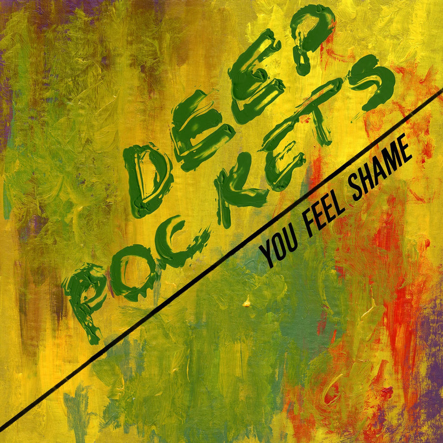 Deep Pockets "You Feel Shame"