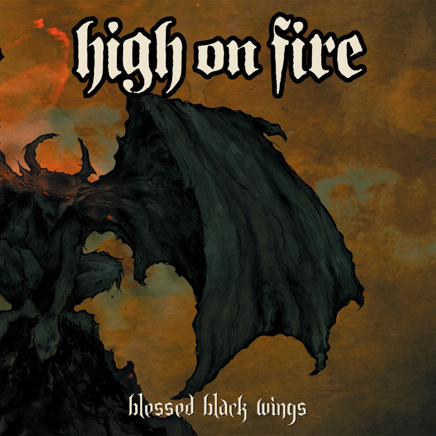 High On Fire "Blessed Black Wings"