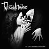 Twitching Tongues "In Love There Is No Law"