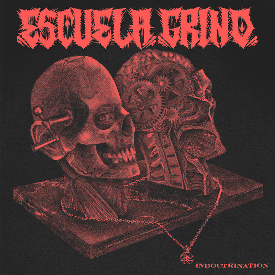Escuela Grind "Indoctrination"