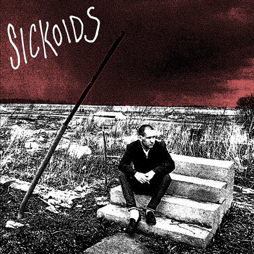 Sickoids "No Home"