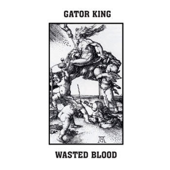 Gator King / Wasted Blood "Split"