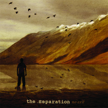 The Separation "No Exit"