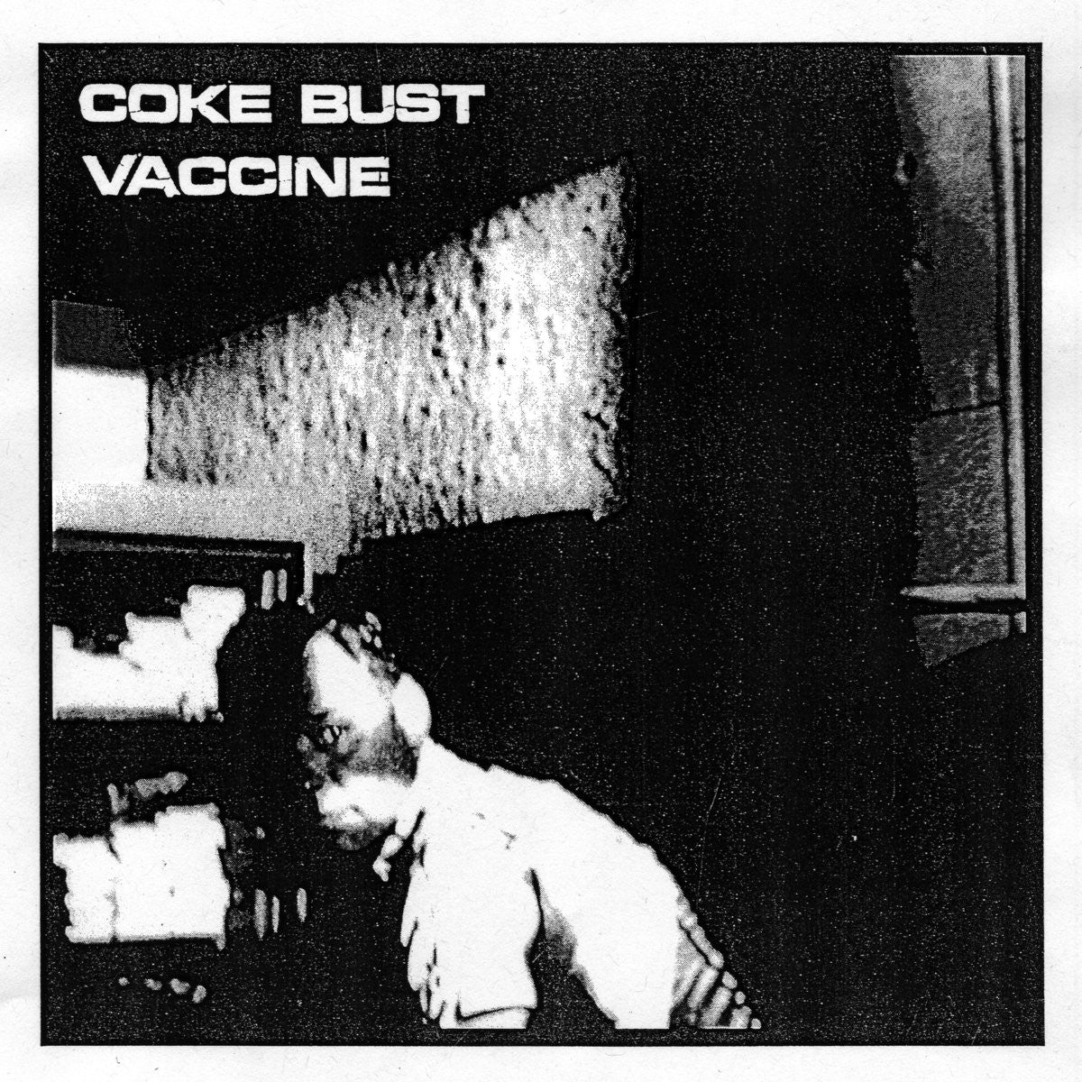 Coke Bust / Vaccine "Split"