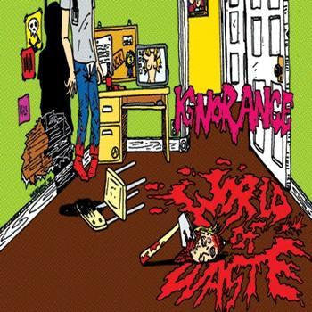 Ignorance "World Of Waste"