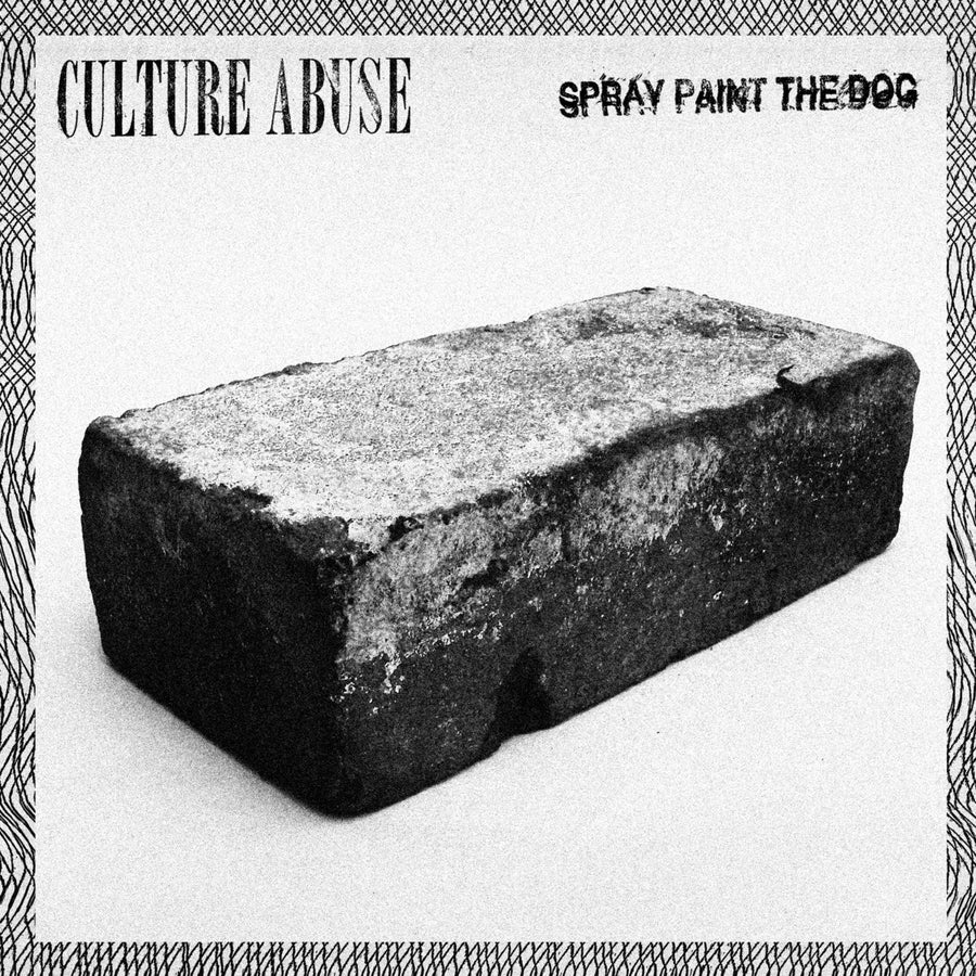 Culture Abuse "Spray Paint The Dog"