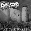 Enforced "At The Walls"