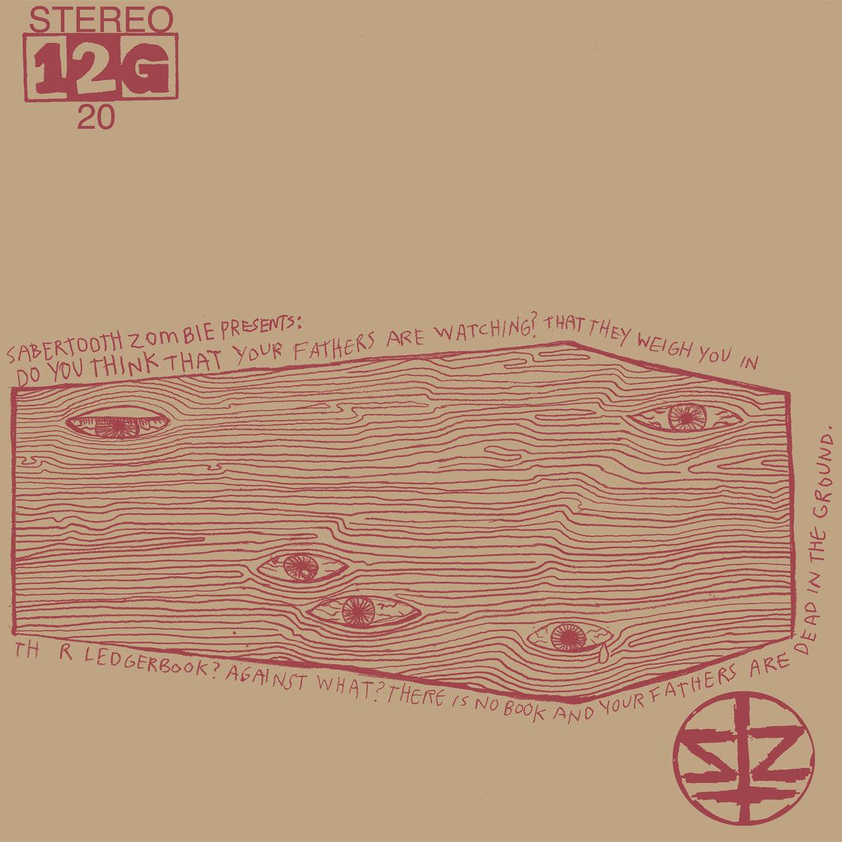 Sabertooth Zombie "And Your Fathers Are Dead In The Ground"