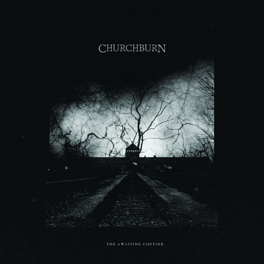 Churchburn "The Awaiting Coffins"