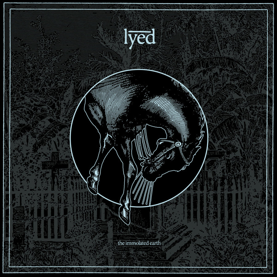 Lyed "The Immolated Earth"