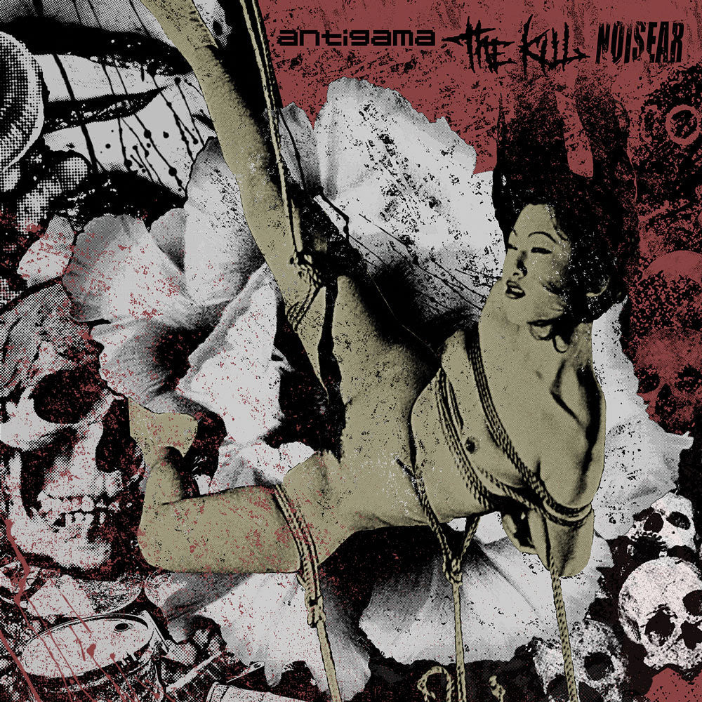Antigama / The Kill / Noisear "Split"