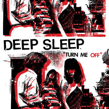Deep Sleep "Turn Me Off"
