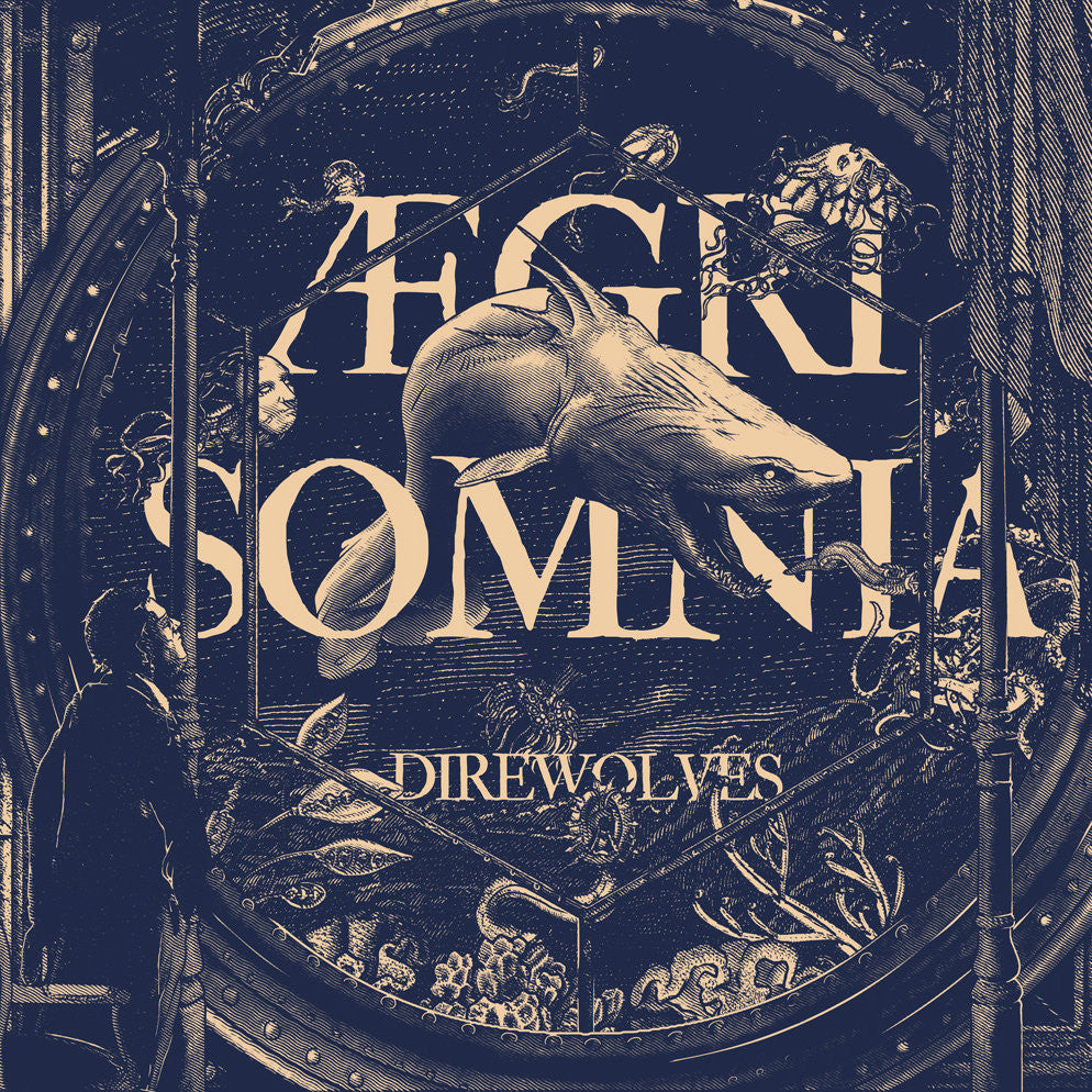 Direwolves "Aegri Somnia"