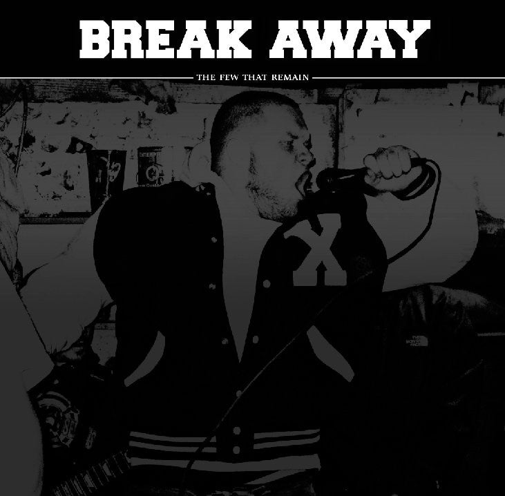 Break Away "The Few That Remain"