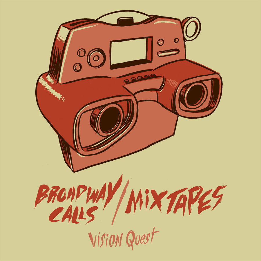 Broadway Calls / Mixtapes "Vision Quest"