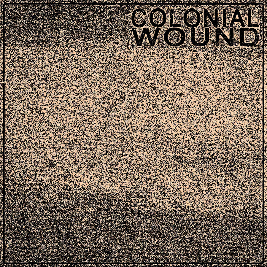 Colonial Wound "Untitled"