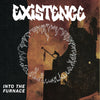 Existence "Into The Furnace"