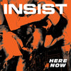 Insist "Here & Now"