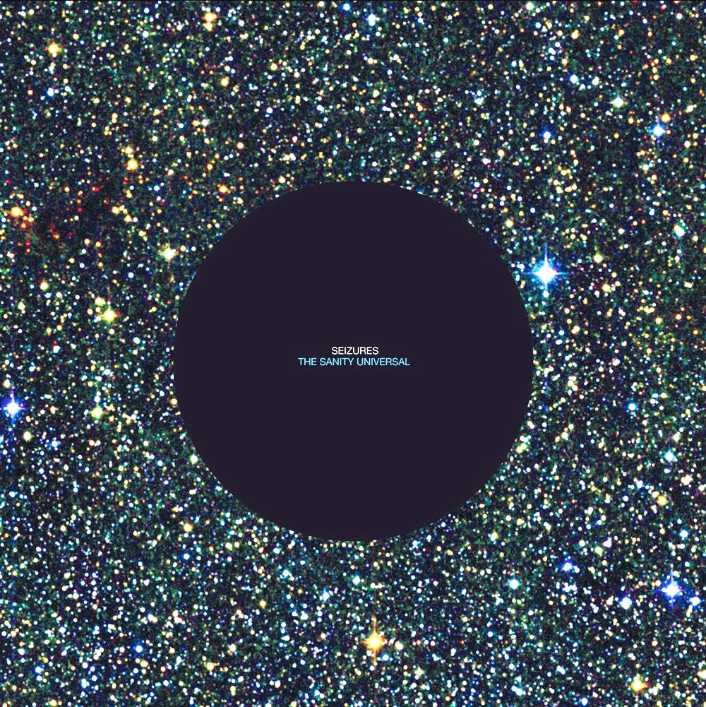 Seizures "The Sanity Universal"