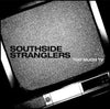 Southside Stranglers "Too Much TV"
