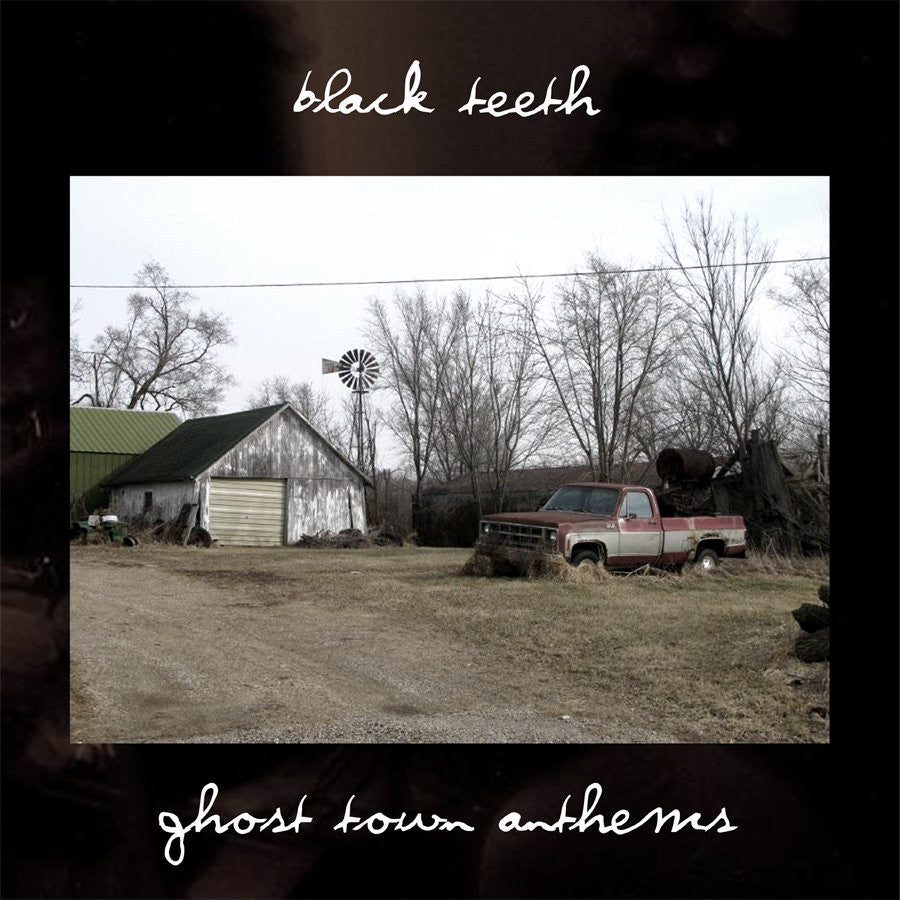 Black Teeth "Ghost Town Anthems"