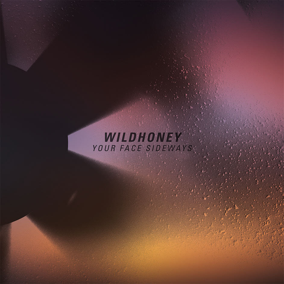Wildhoney "You Face Sideways"