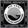 Red Dons "Notes On The Underground"