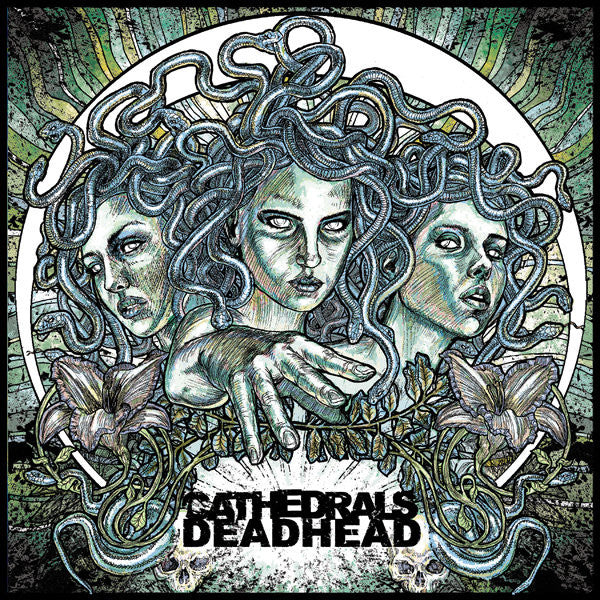 Deadhead / Cathedrals "Split"
