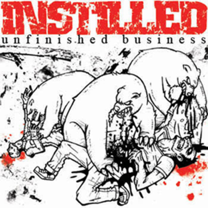 Instilled "Unfinished Business"