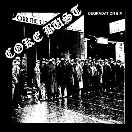 Coke Bust "Degradation"