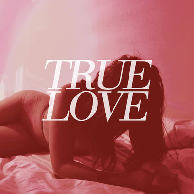True Love "Heaven's Too Good For Us"