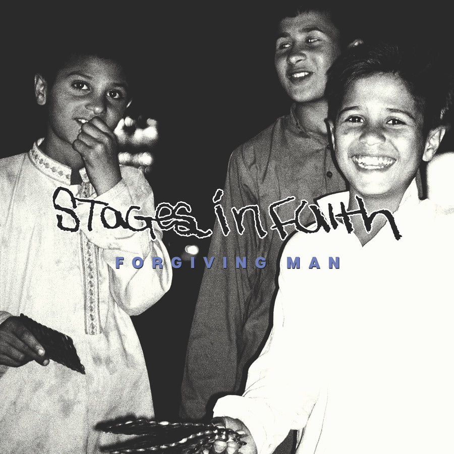 Stages Of Faith "Forgiving Man"