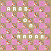Arab On Radar "Queen Hygiene II / Rough Day At The Orifice"