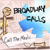 Broadway Calls "Call The Medic"