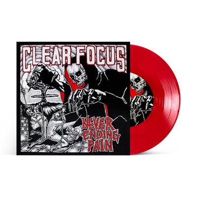 Clear Focus "Never Ending Pain"
